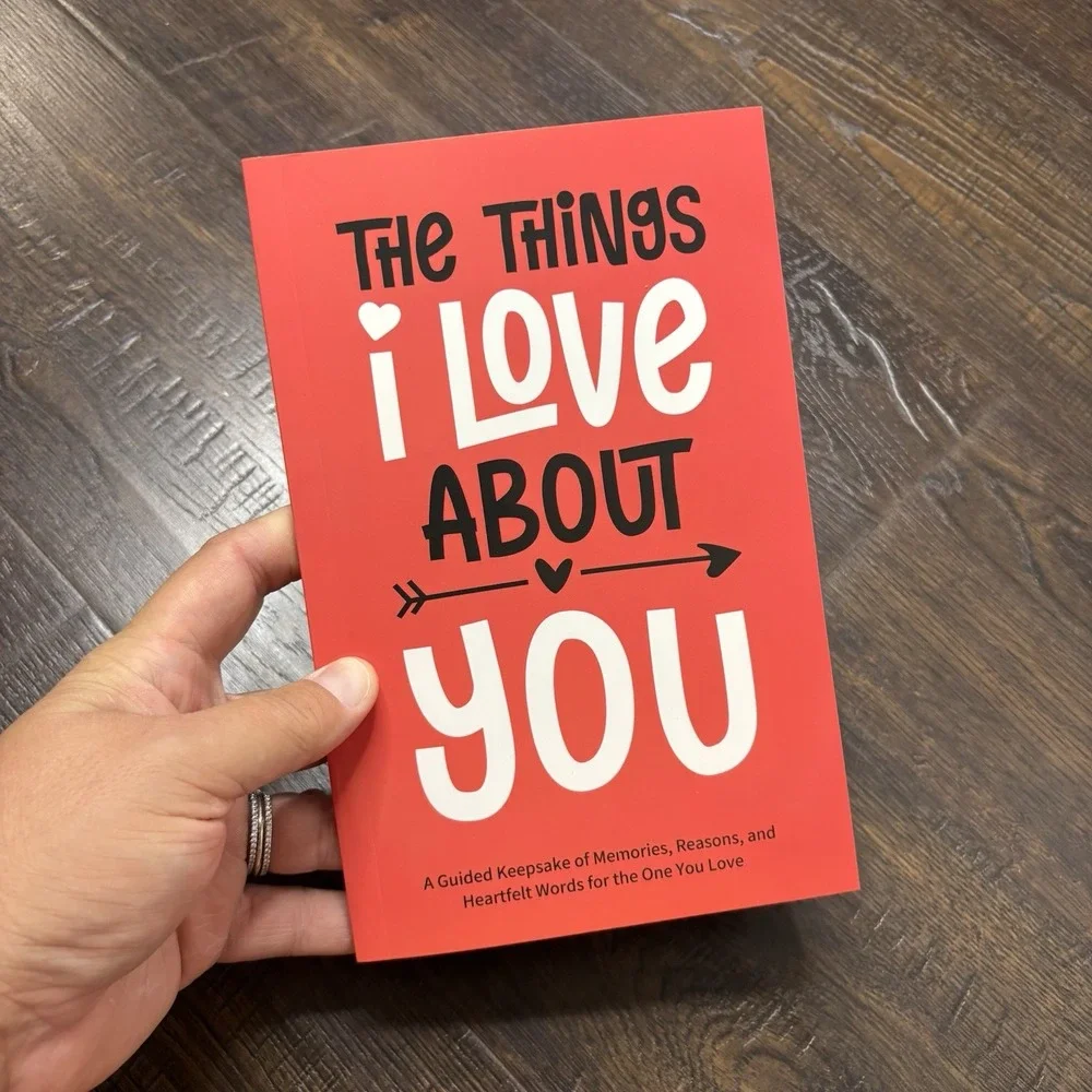 The Things I Love About You Guided Keepsake Journal Book, Guided Journal - Gift